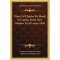 Diary Of Charles De Hault De Lassus From New Orleans To St Louis, 1836