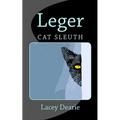 Leger - Cat Sleuth - Paperback