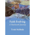 Faith Evolving: A Patchwork Journey - Paperback