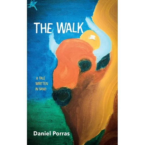 The Walk: A Tale Written in Sand - Hardcover