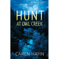 Hunt at Owl Creek - Paperback
