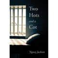 Two Hots and a Cot
