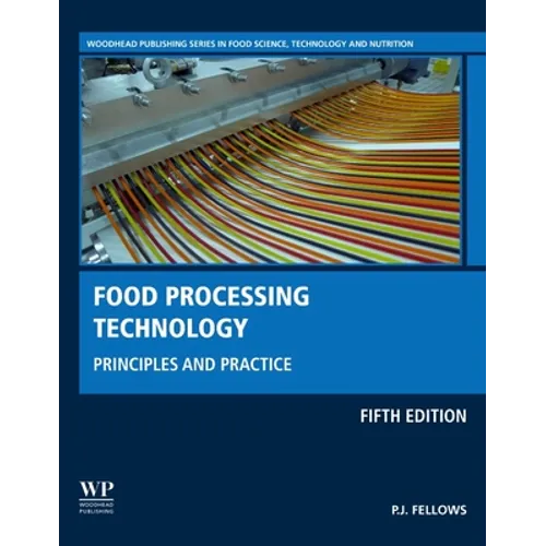 Food Processing Technology: Principles and Practice - Hardcover