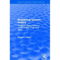 Rethinking German History (Routledge Revivals): Nineteenth-Century Germany and the Origins of the Third Reich