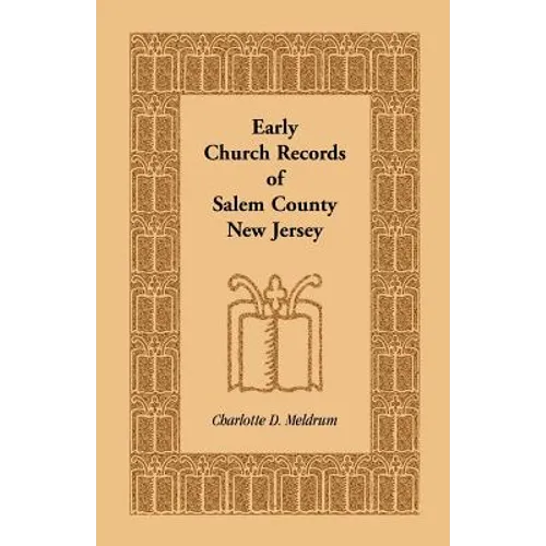 Early Church Records of Salem County, New Jersey