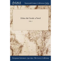 Zelica: the Creole: a Novel; VOL. I - Paperback