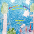 The Legend of the Rainbow: adapted from a Lakota tale - Paperback