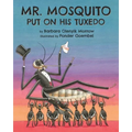 Mr. Mosquito Put on His Tuxedo - Paperback