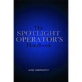 The Spotlight Operator's Handbook - Paperback