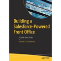 Building a Salesforce-Powered Front Office: A Quick-Start Guide - Paperback