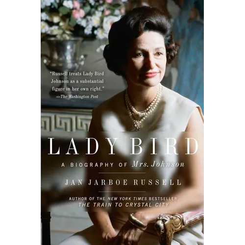 Lady Bird: A Biography of Mrs. Johnson - Paperback