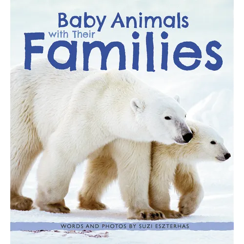 Baby Animals with Their Families - Paperback