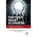 Customer Value Co-Creation: Powering the Future Through Strategic Relationship Management - Hardcover