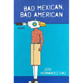 Bad Mexican, Bad American: Poems - Paperback