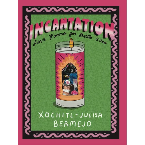 Incantation: Love Poems for Battle Sites - Paperback