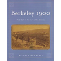 Berkeley 1900: Daily Life at the Turn of the Century