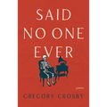 Said No One Ever - Paperback