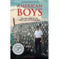 American Boys: The True Story of the Lost 74 of the Vietnam War