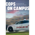 Cops on Campus: Rethinking Safety and Confronting Police Violence - Paperback