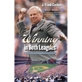 Winning in Both Leagues: Reflections from Baseball's Front Office - Hardcover