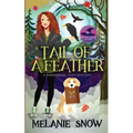 Tail of a Feather: Paranormal Cozy Mystery - Paperback