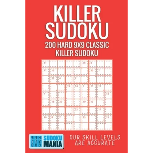 Killer Sudoku: 200 Hard 9x9 Classic Killer Sudoku - Paperback