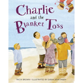 Charlie and the Blanket Toss - Paperback