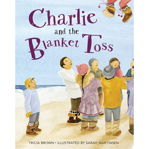 Charlie and the Blanket Toss - Paperback