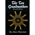 The Ten Grandmothers: Epic of the Kiowas Volume 26