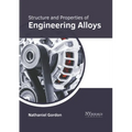 Structure and Properties of Engineering Alloys - Hardcover