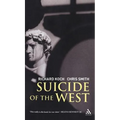 Suicide of the West - Hardcover