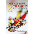 Take All Your Chances at Bridge Volume 2 - Paperback