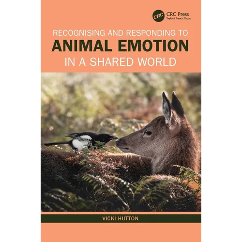 Recognising and Responding to Animal Emotion in a Shared World - Paperback