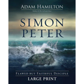 Simon Peter: Flawed But Faithful Disciple - Paperback