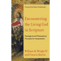 Encountering the Living God in Scripture - Hardcover