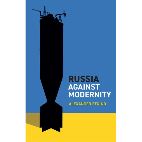 Russia Against Modernity - Paperback