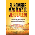 El Hombre mas Feliz de Jerusalem - Paperback