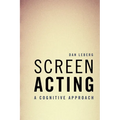 Screen Acting: A Cognitive Approach - Paperback