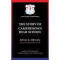 The Story of Camperdown High School - Hardcover
