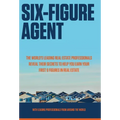 Six-Figure Agent - Hardcover