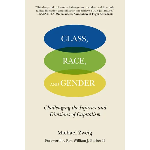 Class, Race, and Gender: Challenging the Injuries and Divisions of Capitalism - Paperback