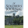 A Soldiers Journal 1959-1969 - Paperback