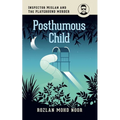 Posthumous Child: Inspector Mislan and the Playground Murder - Paperback