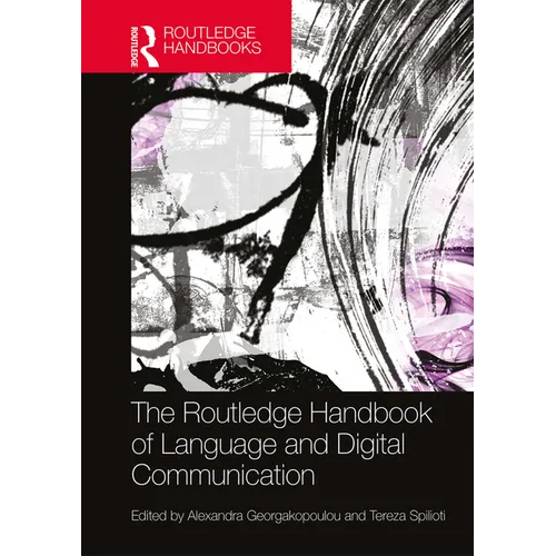 The Routledge Handbook of Language and Digital Communication - Paperback