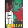Molls Like It Hot - Paperback