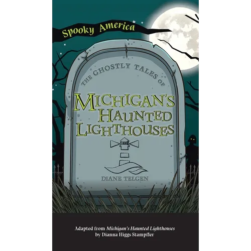 Ghostly Tales of Michigan's Haunted Lighthouses