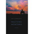Waltzing Montana - Paperback