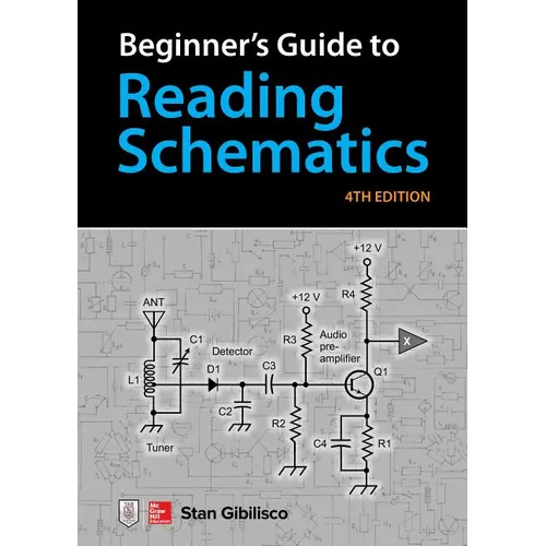 Beginner's Guide to Reading Schematics, Fourth Edition - Spiral