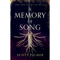 A Memory of Song: First Verse of the Last Ballad (Paperback) - Paperback