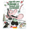 ¡Un Día Una Señora Se Tragó Una Cuchara! (There Was an Old Lady Who Swallowed a Spoon!) - Paperback